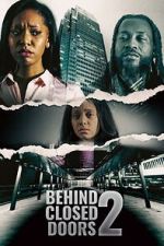 Watch Behind Closed Doors 2: Toxic Workplace 5movies