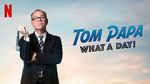 Watch Tom Papa: What a Day! (TV Special 2022) 5movies