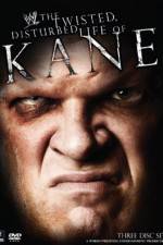 Watch WWE The Twisted Disturbed Life of Kane 5movies