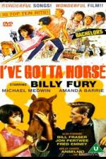 Watch Ive Gotta Horse 5movies