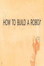 Watch How to Build a Robot 5movies