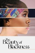 Watch The Beauty of Blackness 5movies