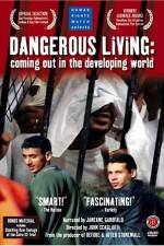 Watch Dangerous Living Coming Out in the Developing World 5movies