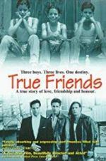 Watch True Friends 5movies