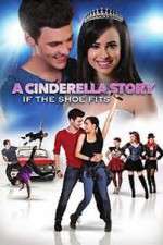 Watch A Cinderella Story: If the Shoe Fits 5movies