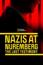 Watch Nazis at Nuremberg: The Lost Testimony 5movies
