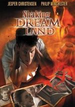 Watch Shaking Dream Land 5movies