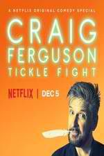 Watch Craig Ferguson: Tickle Fight 5movies