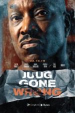 Watch Juug Gone Wrong 5movies