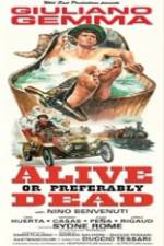 Watch Alive or Preferably Dead 5movies