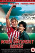 Watch When Saturday Comes 5movies