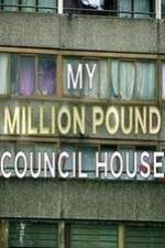 Watch My Million Pound Council House 5movies