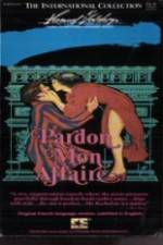 Watch Pardon Mon Affaire 5movies