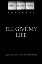 Watch I'll Give My Life 5movies