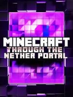 Watch Minecraft: Through the Nether Portal 5movies