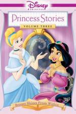 Watch Disney Princess Stories Volume Three Beauty Shines from Within 5movies