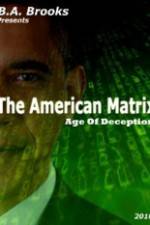 Watch The American Matrix Age of Deception 5movies