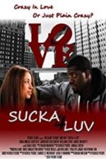 Watch Sucka 4 Luv 5movies