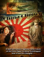 Watch China Clipper 5movies