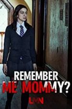 Watch Remember Me, Mommy? 5movies