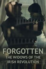 Watch Forgotten: The Widows of the Irish Revolution 5movies