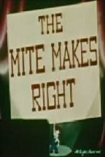 Watch The Mite Makes Right 5movies