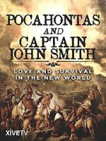 Watch Pocahontas and Captain John Smith - Love and Survival in the New World 5movies