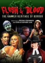 Watch Flesh and Blood: The Hammer Heritage of Horror 5movies