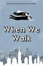 Watch When We Walk 5movies