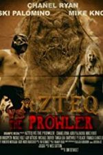 Watch Azteq vs the Prowler 5movies