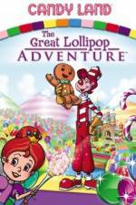 Watch Candyland Great Lollipop Adventure 5movies