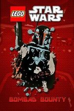 Watch Lego Star Wars: Bombad Bounty (TV Short 2010) 5movies