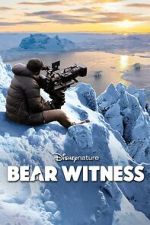 Watch Bear Witness 5movies