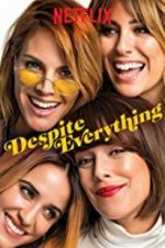 Watch Despite Everything 5movies