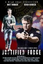 Watch Justified Force 5movies