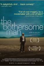 Watch The Bothersome Man 5movies