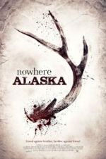 Watch Nowhere Alaska 5movies