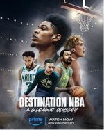 Watch Destination NBA: A G League Odyssey 5movies