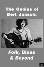 Watch Genius of Bert Jansch: Folk, Blues & Beyond 5movies