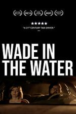 Watch Wade in the Water 5movies