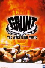 Watch Grunt The Wrestling Movie 5movies