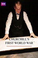 Watch Churchill\'s First World War 5movies
