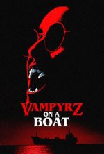 Watch VampyrZ on a Boat 5movies