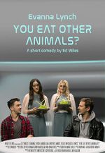 Watch You Eat Other Animals? (Short 2021) 5movies