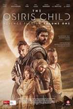 Watch Science Fiction Volume One: The Osiris Child 5movies