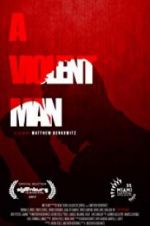 Watch A Violent Man 5movies