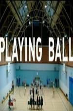 Watch Playing Ball 5movies