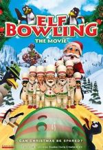 Watch Elf Bowling the Movie: The Great North Pole Elf Strike 5movies