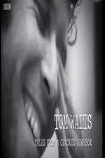 Watch Tom Waits: Tales from a Cracked Jukebox 5movies