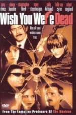 Watch Wish You Were Dead 5movies